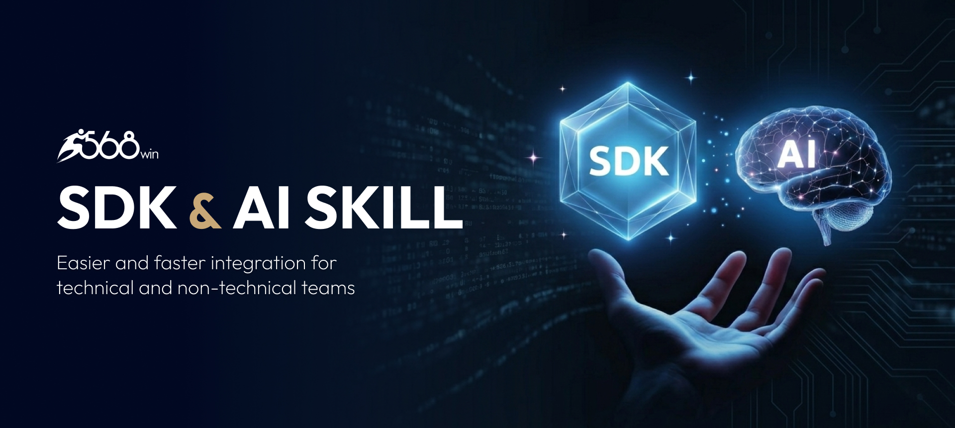568Win เปิดตัว SDK สำหรับการเชื่อมต่อ API และ AI Skill